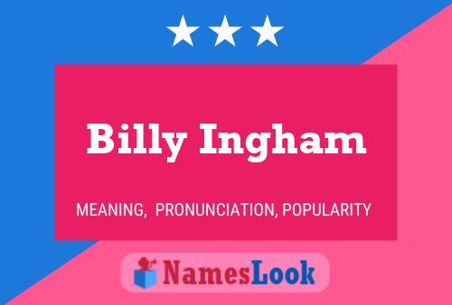 Póster del nombre Billy Ingham