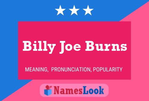 Póster del nombre Billy Joe Burns