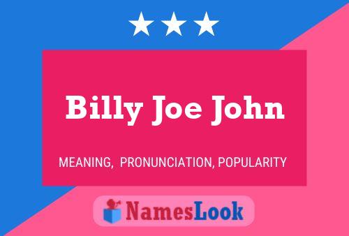 Póster del nombre Billy Joe John