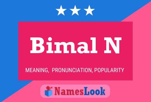 Póster del nombre Bimal N