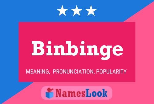 Póster del nombre Binbinge