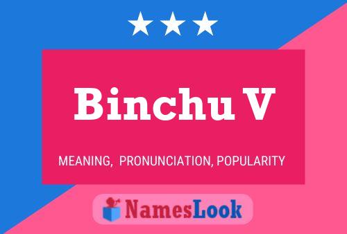 Póster del nombre Binchu V