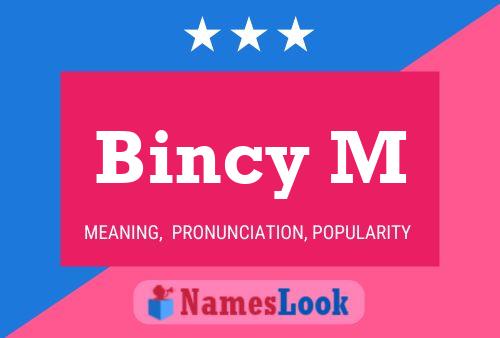 Póster del nombre Bincy M