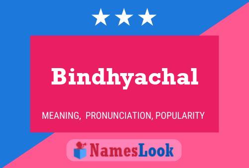 Póster del nombre Bindhyachal