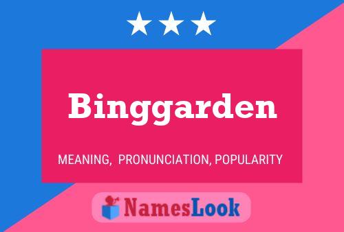 Póster del nombre Binggarden