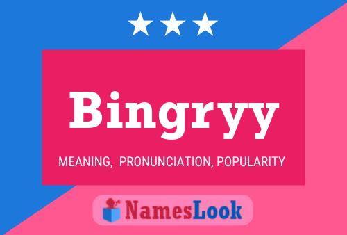 Póster del nombre Bingryy