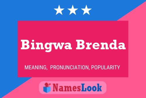 Póster del nombre Bingwa Brenda