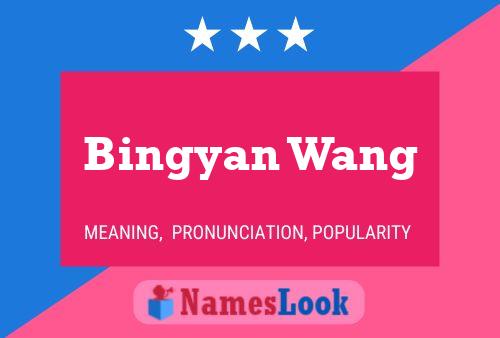 Póster del nombre Bingyan Wang