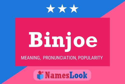 Póster del nombre Binjoe