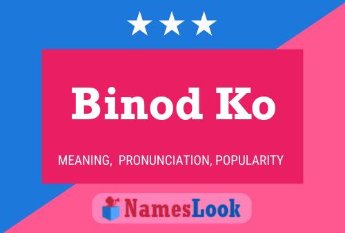 Póster del nombre Binod Ko