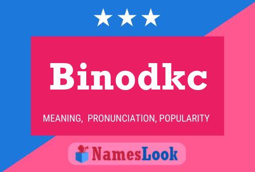 Póster del nombre Binodkc