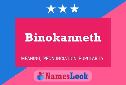 Póster del nombre Binokanneth