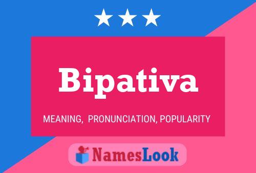 Póster del nombre Bipativa