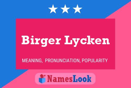 Póster del nombre Birger Lycken