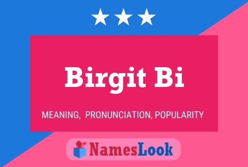 Póster del nombre Birgit Bi