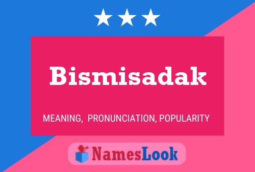 Póster del nombre Bismisadak