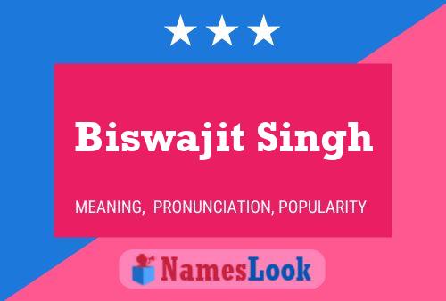 Póster del nombre Biswajit Singh