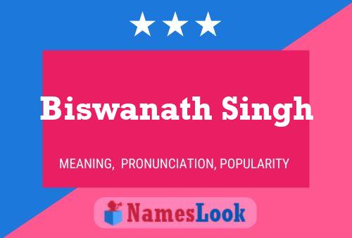 Póster del nombre Biswanath Singh