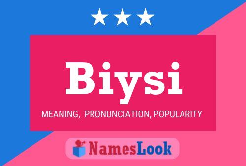 Póster del nombre Biysi