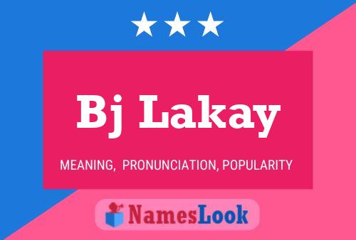 Póster del nombre Bj Lakay