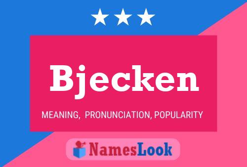 Póster del nombre Bjecken