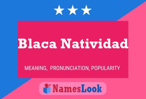 Póster del nombre Blaca Natividad