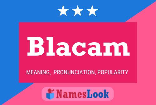 Póster del nombre Blacam