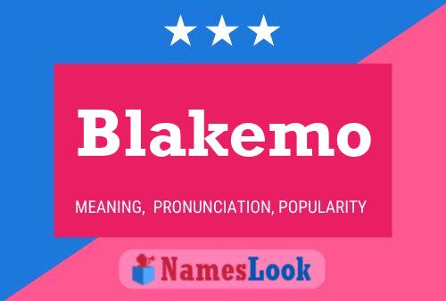 Póster del nombre Blakemo