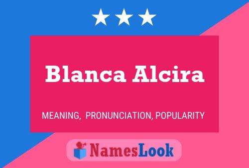 Póster del nombre Blanca Alcira