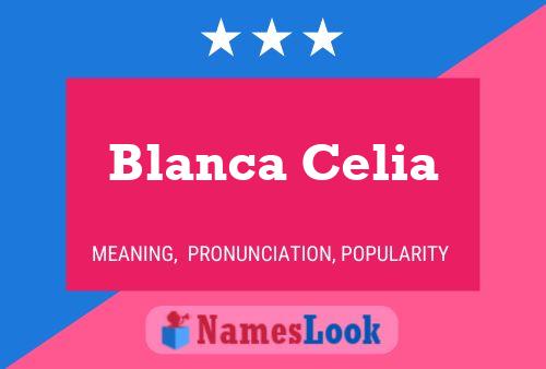 Póster del nombre Blanca Celia