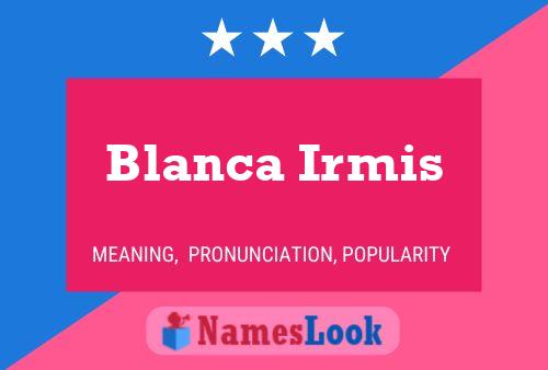 Póster del nombre Blanca Irmis