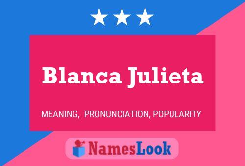 Póster del nombre Blanca Julieta