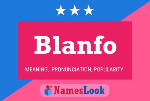 Póster del nombre Blanfo