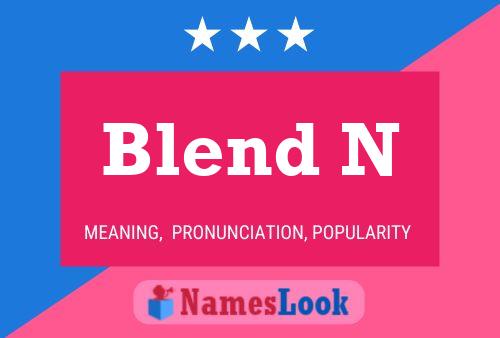 Póster del nombre Blend N