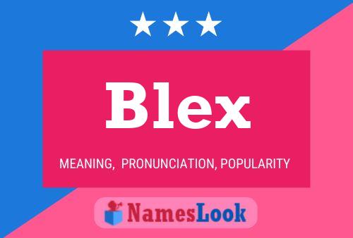 Póster del nombre Blex