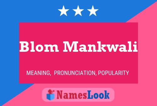 Póster del nombre Blom Mankwali