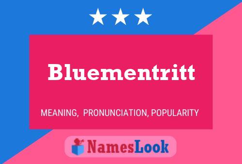 Póster del nombre Bluementritt