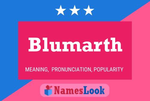 Póster del nombre Blumarth