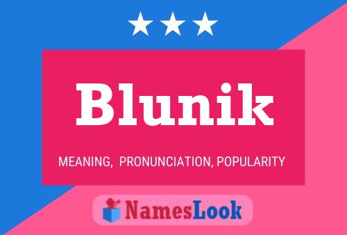 Póster del nombre Blunik