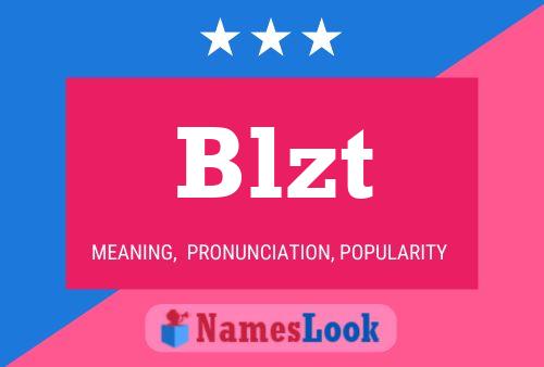 Póster del nombre Blzt