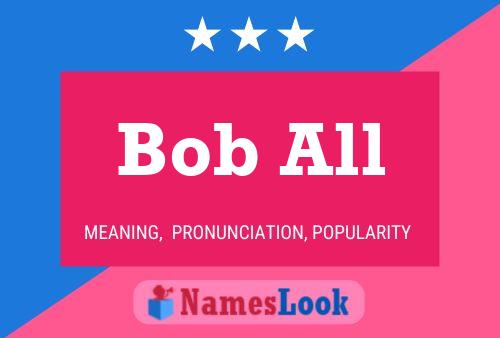 Póster del nombre Bob All