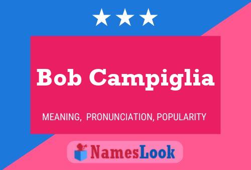 Póster del nombre Bob Campiglia