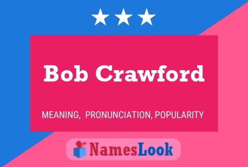 Póster del nombre Bob Crawford