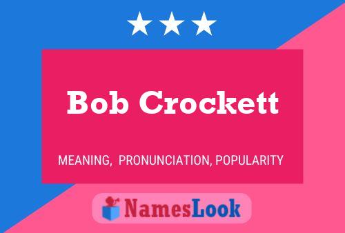 Póster del nombre Bob Crockett