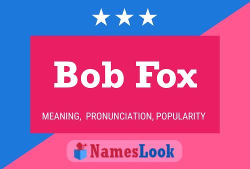 Póster del nombre Bob Fox