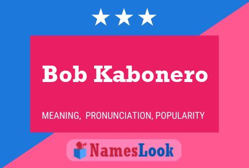 Póster del nombre Bob Kabonero