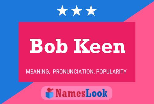 Póster del nombre Bob Keen