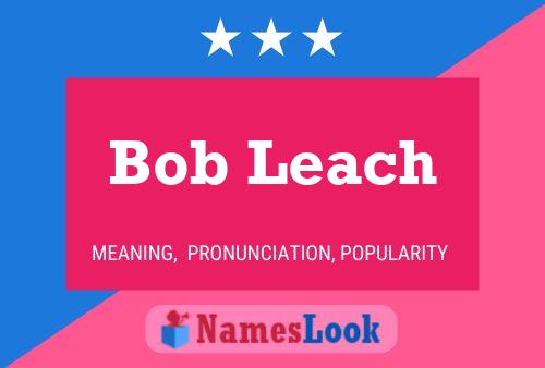 Póster del nombre Bob Leach