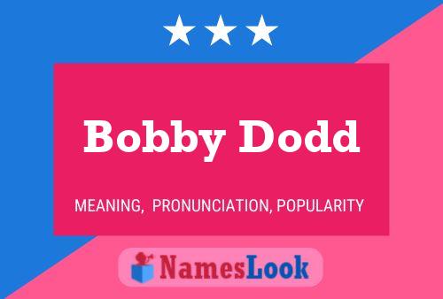 Póster del nombre Bobby Dodd