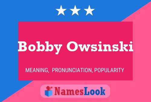 Póster del nombre Bobby Owsinski